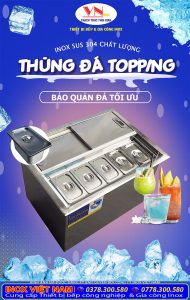 Thùng đá inox topping giữ đá lâu tan hiệu quả