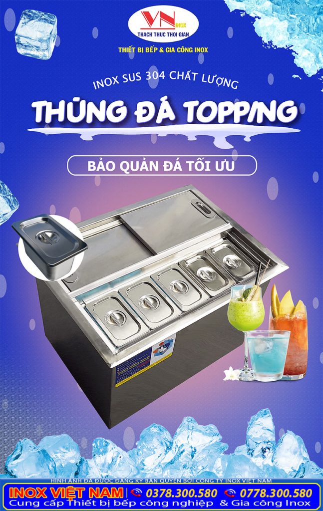 Thùng đá inox topping giữ đá lâu tan hiệu quả